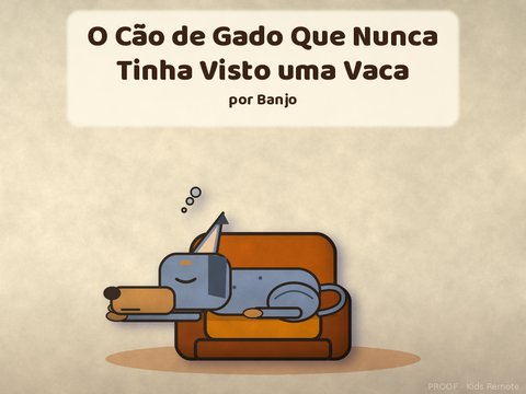 Capa de O Cão de Gado Que Nunca Tinha Visto uma Vaca